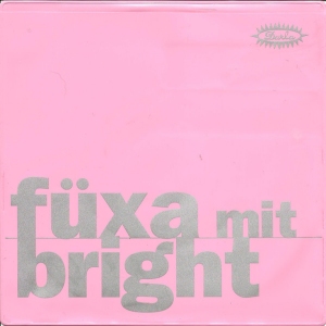 Füxa & Bright split single