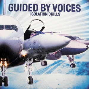 Guided by Voices' Isolation Drills