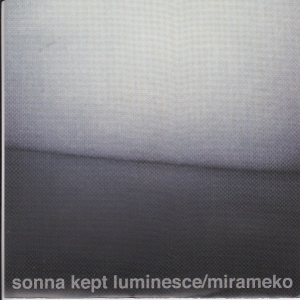 Sonna's 'Kept Luminesce' b/w 'Mirameko'