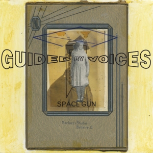 Guided by Voices' Space Gun